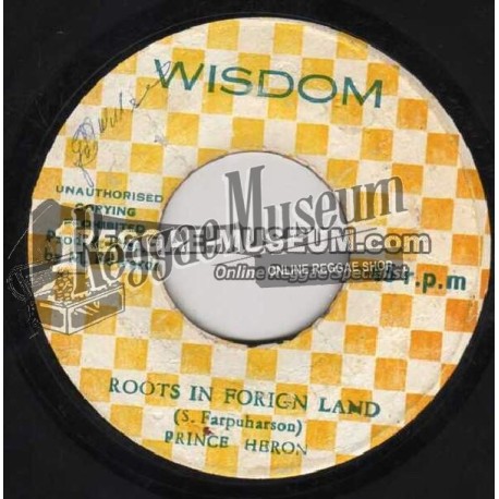 Prince Heron - Roots In Foreign Land [Wisdom]