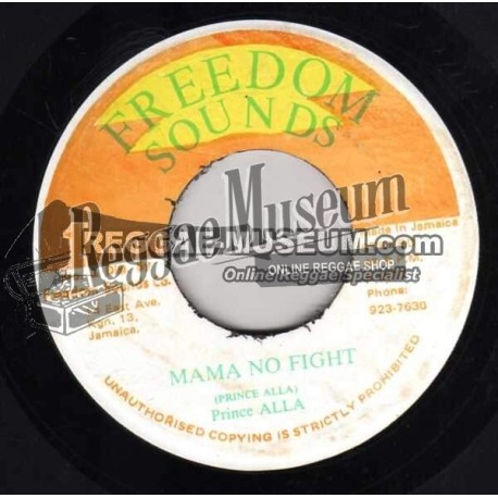 Prince Alla - Mama No Fight [Freedom Sounds]