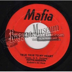 Keith Hudson - True True To My Heart [Mafia]