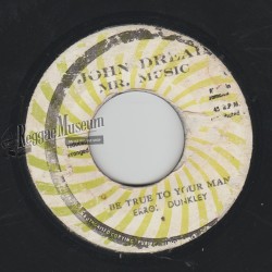 Errol Dunkley - Be True To Your Man [John Dread Ital Dread]