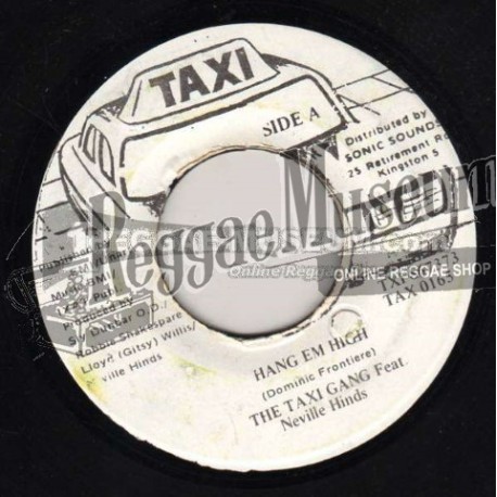 Taxi Gang feat Neville Hinds - Hang Em High [Taxi]