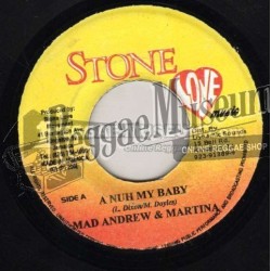 Mad Andrew & Martina - A Nuh Mi Baby [Stone Love]