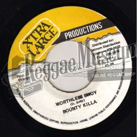 Bounty Killer - Worthless Bwoy [Xtra Large]