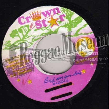 Sizzla - Bad Man Deh [Crown Star]