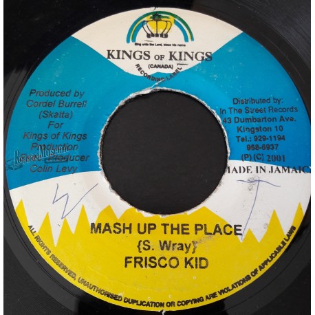 Frisco Kid - Mash Up The Place [Kings Of Kings]