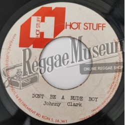 Johnny Clarke - Dont Be A Rude Boy [Hot Stuff]