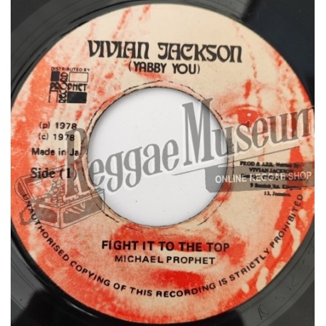 Michael Prophet - Fight It To The Top [Vivian Jackson]