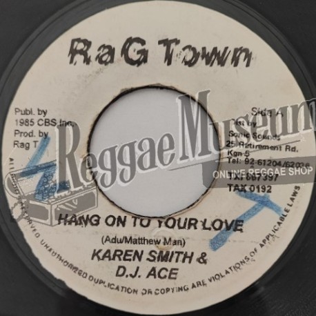 Karen Smith & DJ Ace - Hang On To Your Love [Rag Town]