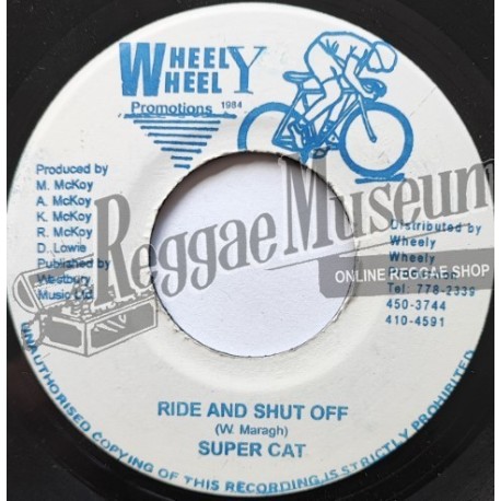 Super Cat - Ride And Shut Off [Wheely Wheely]