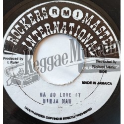 Ninja Man - Na Go Love it [Rockers Master Intl]