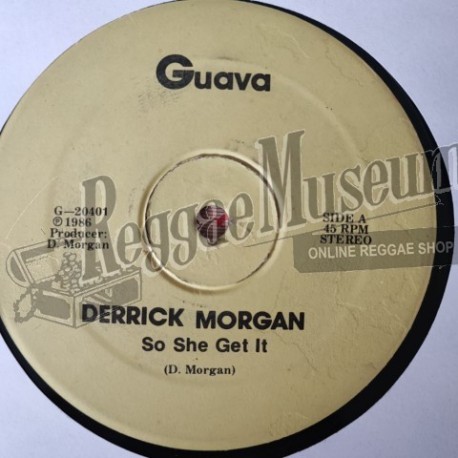 Derrick Morgan - So She Get It [Guava]