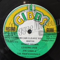 Dennis Brown - How Can I Leave You [Joe Gibbs]