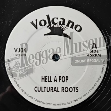 Cultural Roots - Hell A Go Pop [Volcano]