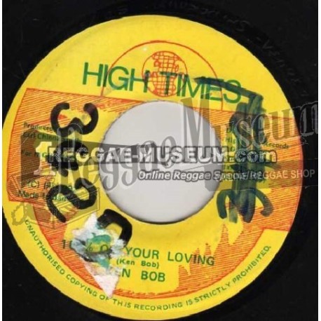 Ken Bob - 100 of Your Loving [High Times]