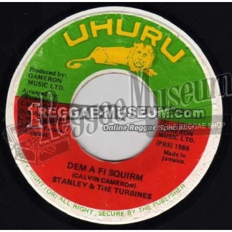 Stanley Beckford & Turbines - Dem A Fi Squirm [Uhuru]