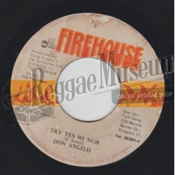 Don Angelo - Try Tes Wi Nuh [Firehouse]