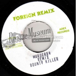 Bounty Killer - Murderer Remix [Foreign Remix]