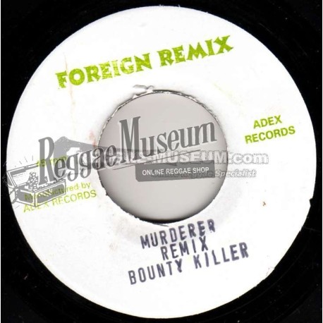 Bounty Killer - Murderer Remix [Foreign Remix]