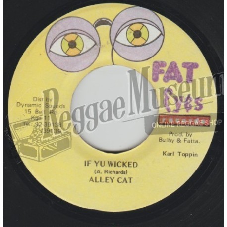 Alley Cat - If Yu Wicked [Fat Eyes]