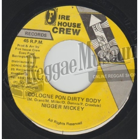 Nigger Mickey - Cologne Pon Dirty Body [Firehouse Crew]