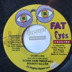 Scare Dem & Bounty Killer - Hype Life [Fat Eyes]