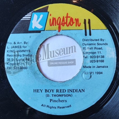 Pinchers - Hey Boy Red Indian [Kingston 11]