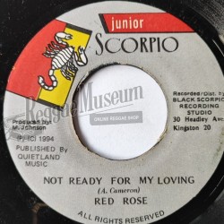 Red Rose - Not Ready For MY Loving [Junior Scorpio]