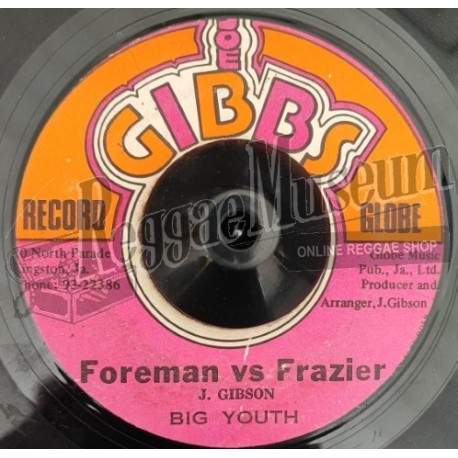 Big Youth - Foreman vs Frasier [Joe Gibbs]