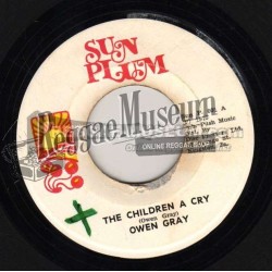 Owen Gray - The Children A Cry [Sun Plum]