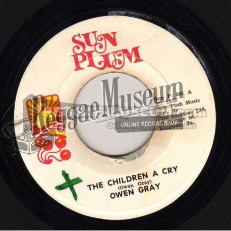 Owen Gray - The Children A Cry [Sun Plum]