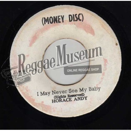 Horace Andy - I May Never See My Again [Money Disc]