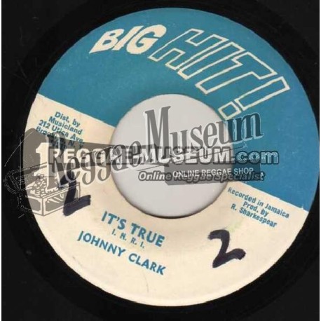 Johnny Clarke - Its True [Big Hit]