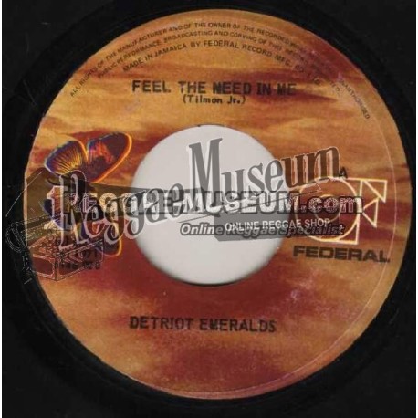 Detroit Emeralds - Feel The Need In Me [Federal]